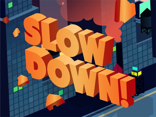 Jogo Slow Down: online
