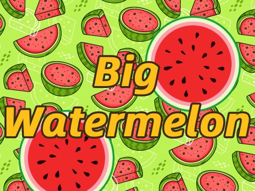 Jogo BigWatermelon